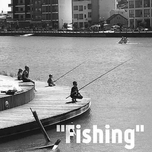“Fishing”